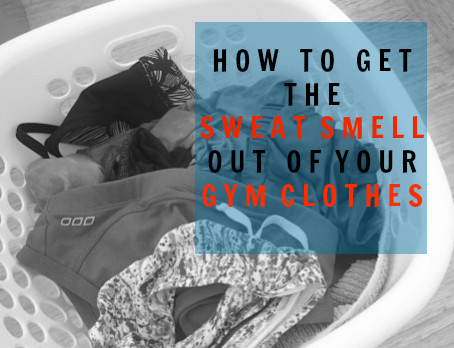 smelly gym clothes